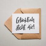 Glücklich steht dir!