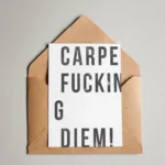 Postkarte - Carpe fucking diem!