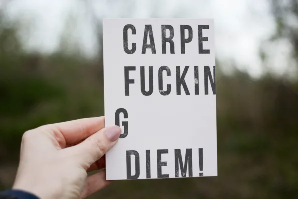 Postkarte - Carpe fucking diem!